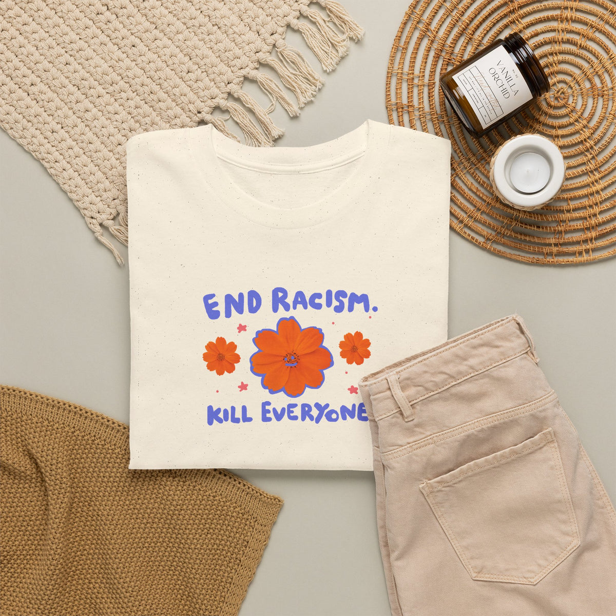 End racism. Kill everyone.