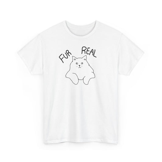 Fur Real Cat T-Shirt Unisex Heavy Cotton Tee