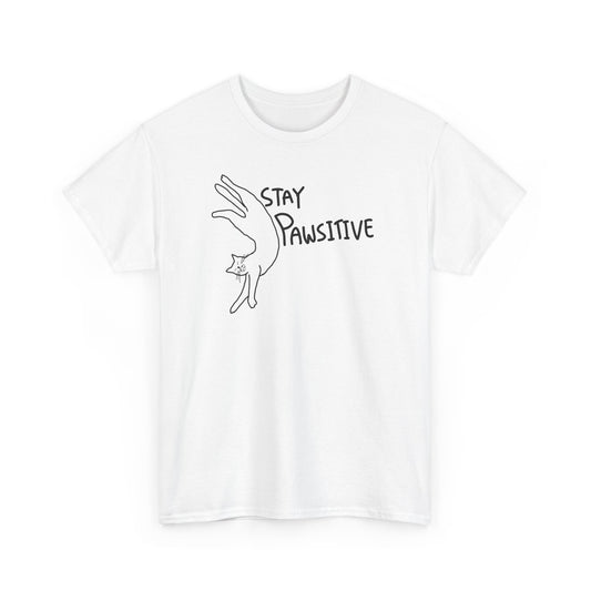 Stay Pawsitive Cat T-Shirt Unisex Heavy Cotton Tee