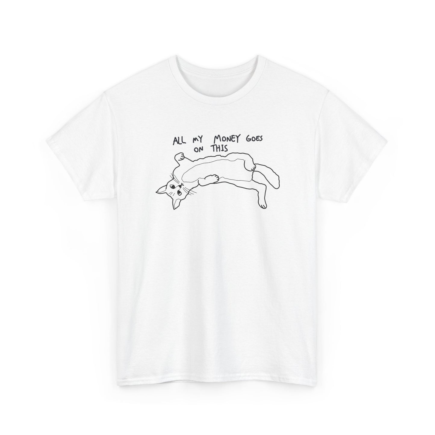All my Money goes on this Unisex Heavy Cotton Tee
