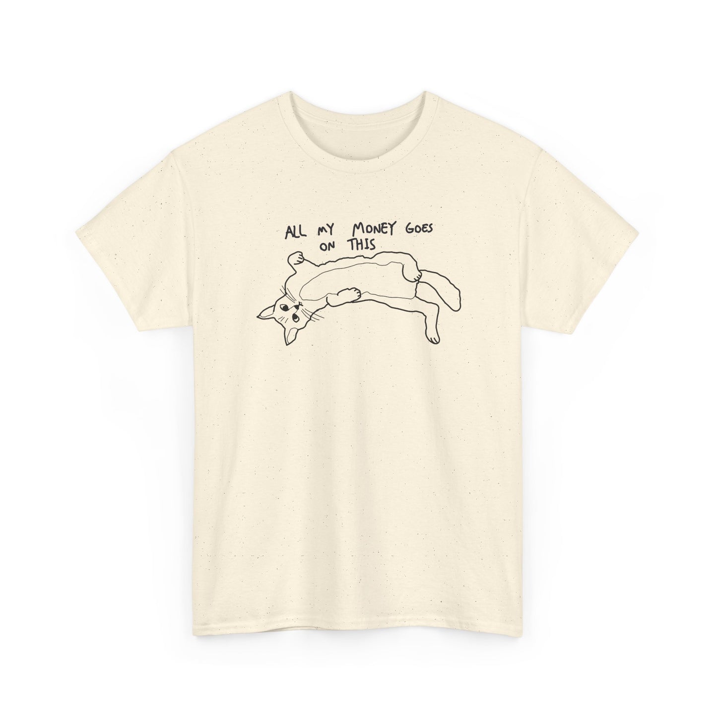 All my Money goes on this Unisex Heavy Cotton Tee