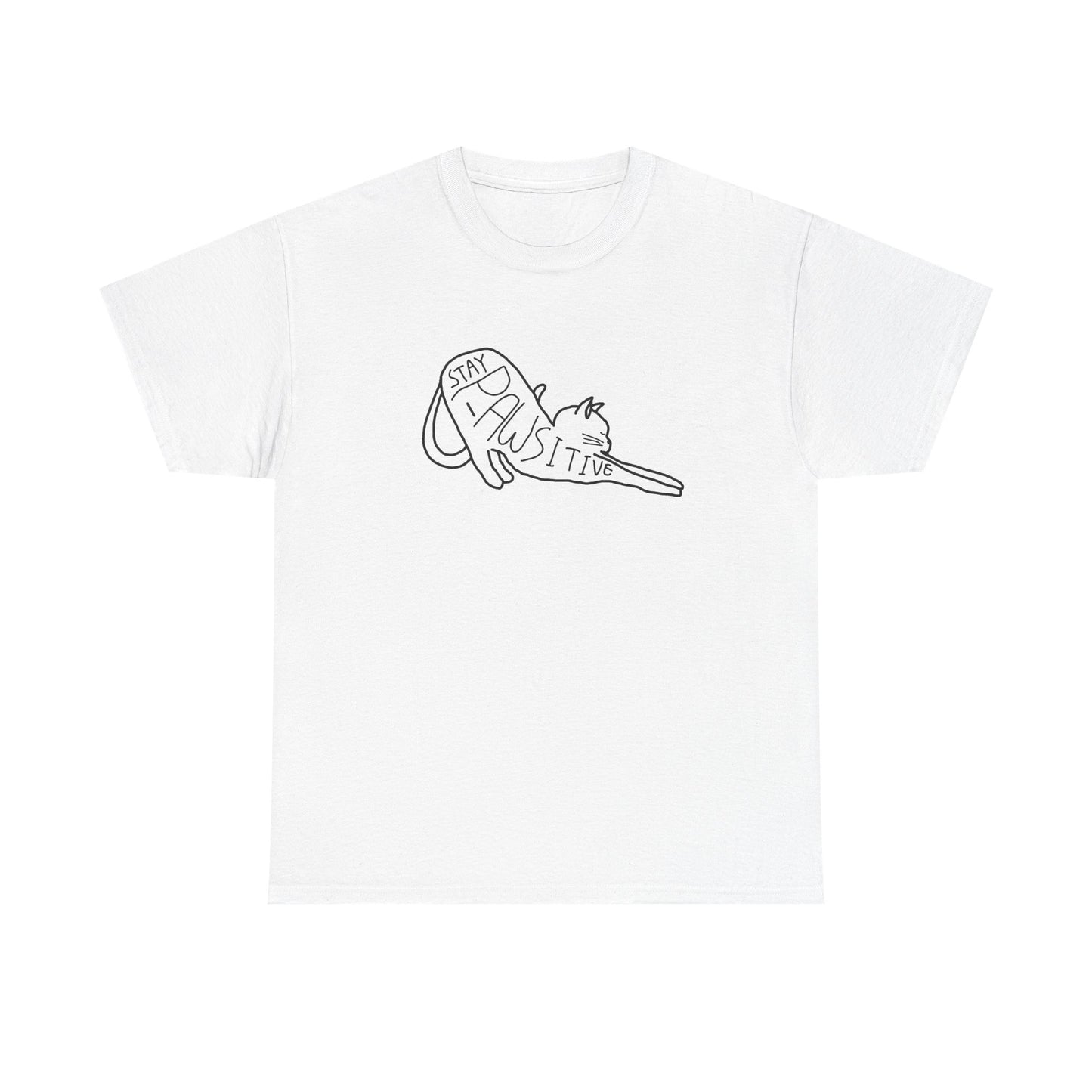 Stay Pawsitive Cat T-Shirt
