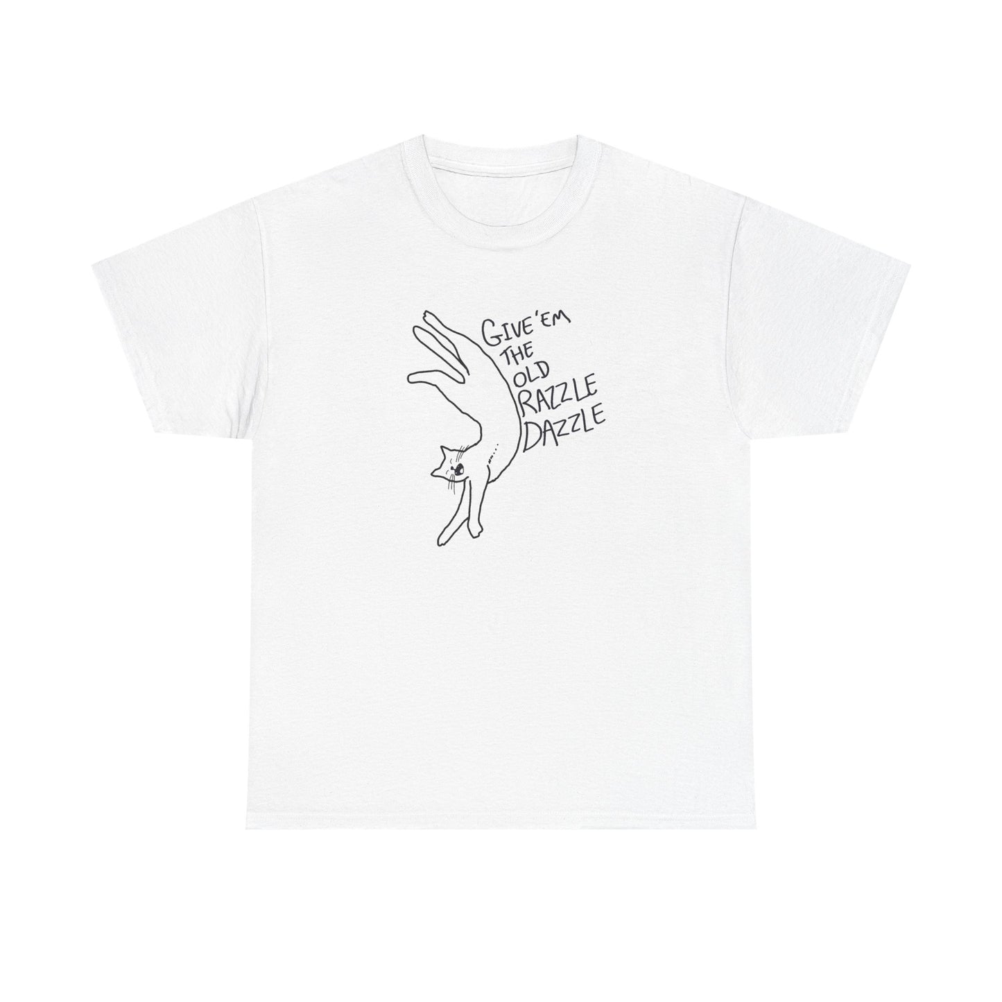 Give em the old razzle dazzle Unisex Heavy Cotton Tee