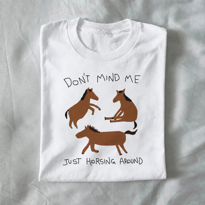 Don’t Mind Me, Just Horsing Around