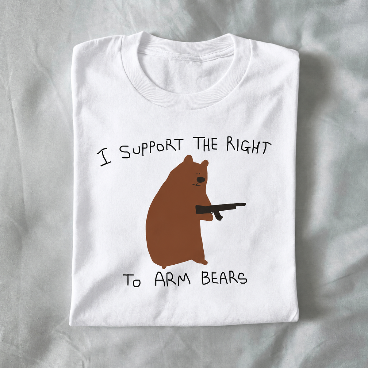 I Support the Right to Arm Bears