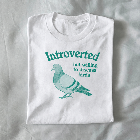 Introverted but Willing to Discuss Birds