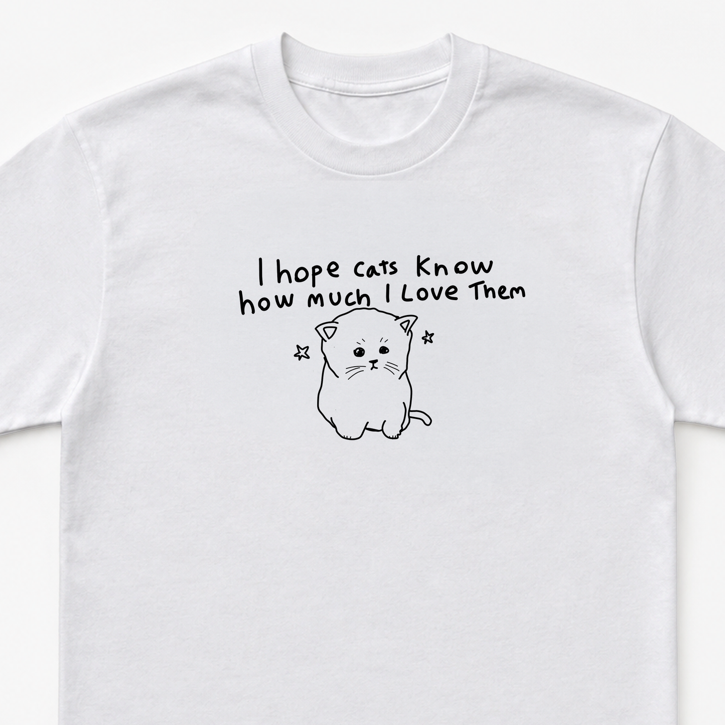 I hope cats know how much I love them Unisex Heavy Cotton Tee