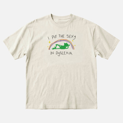 I Put the Sexy in Dyslexia