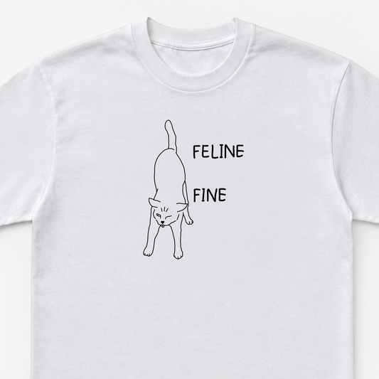 Feline Fine Cat T-Shirt