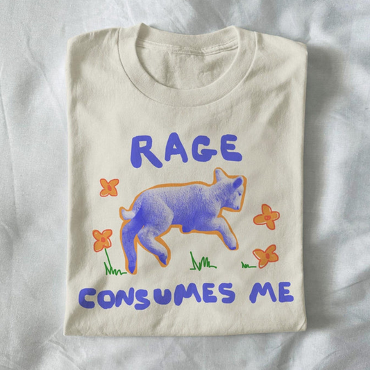 Rage consumes me