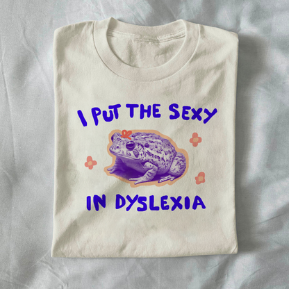 I put the sexy in dyslexia