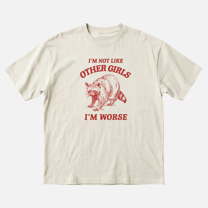 I’m Not Like Other Girls, I’m Worse