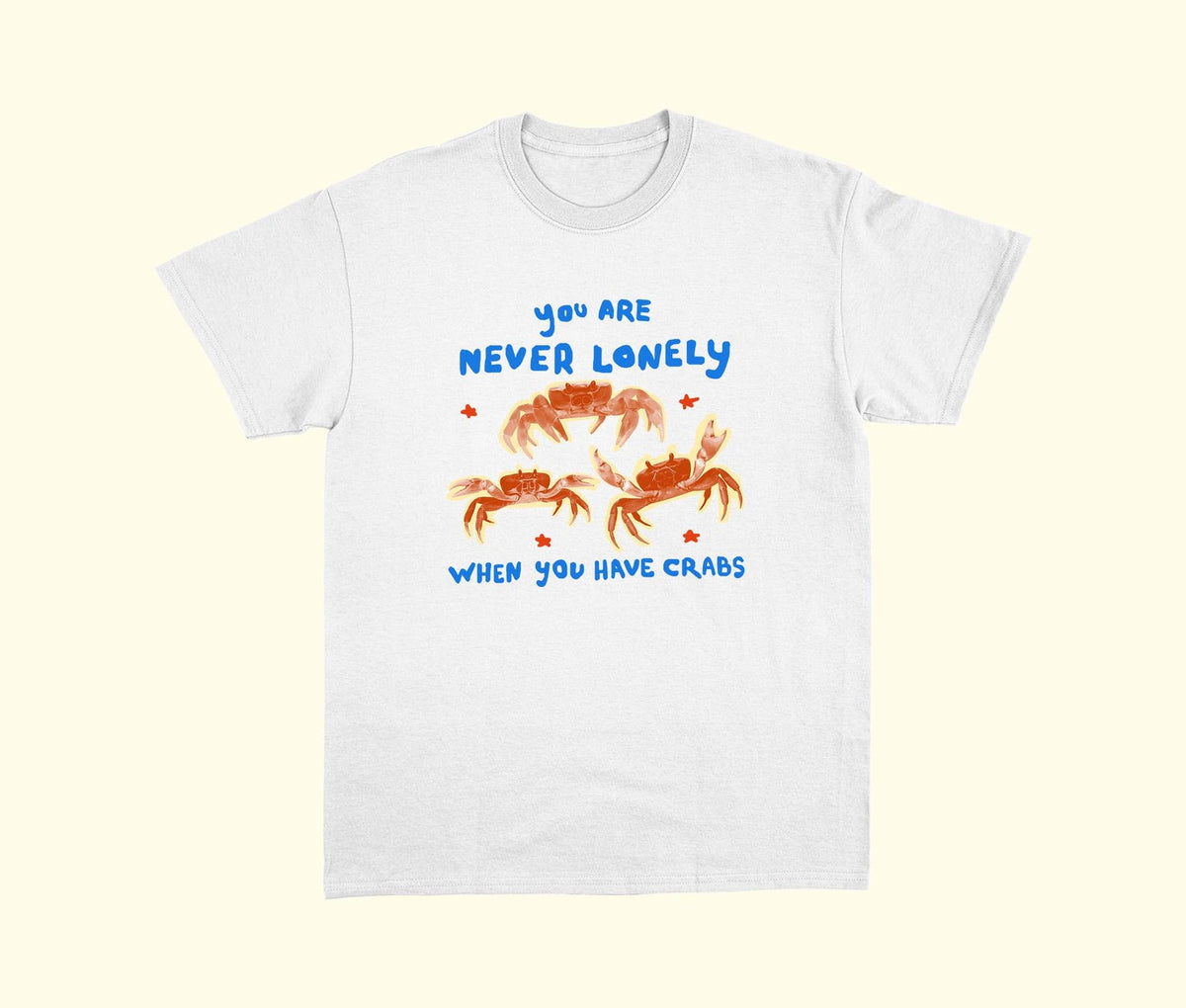 You are never lonely when you have crabs
