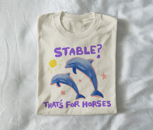 Stable? That’s for horses