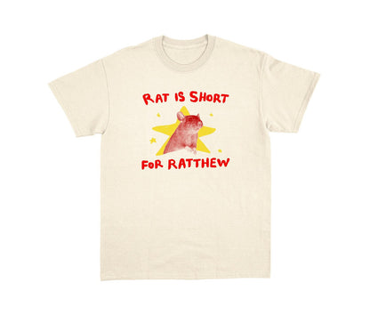 Rat is short for Ratthew