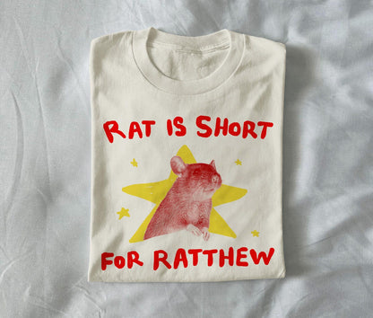 Rat is short for Ratthew