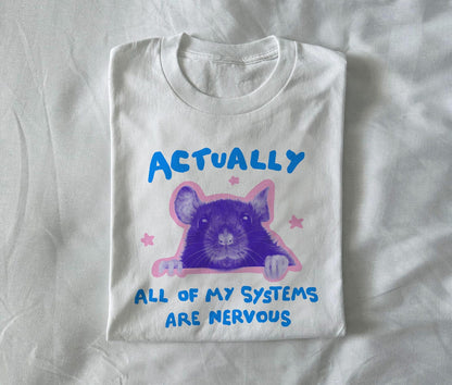 Actually, all of my systems are nervous.
