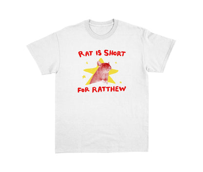 Rat is short for Ratthew