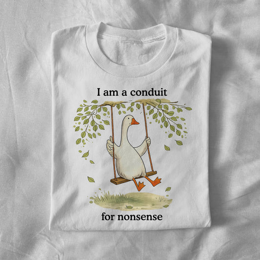 I Am a Conduit for Nonsense