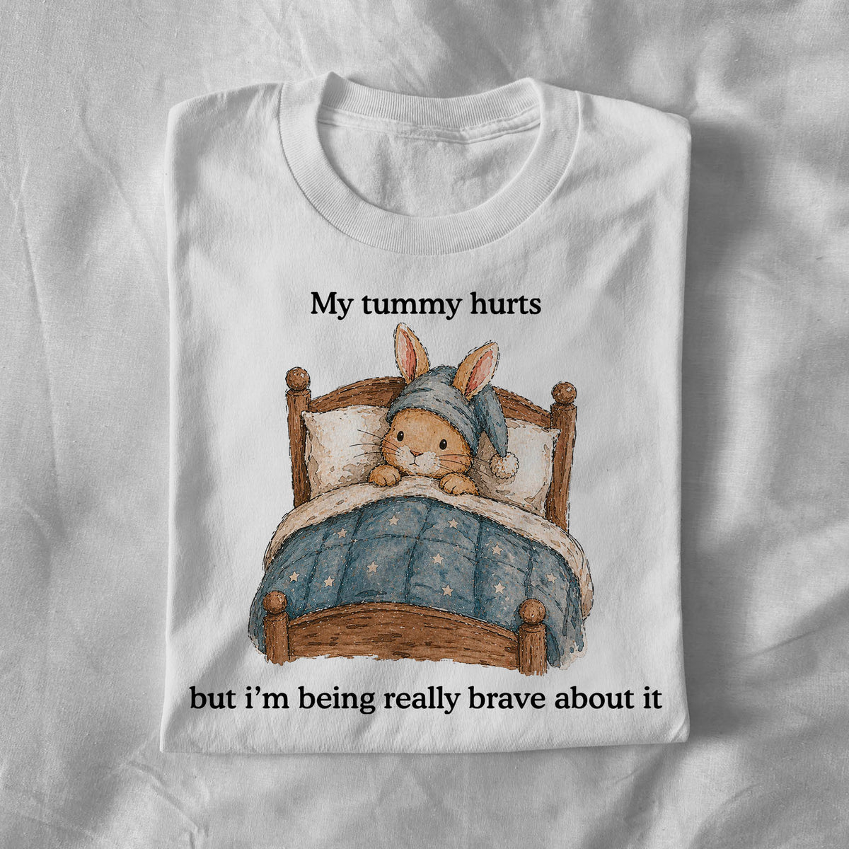My tummy hurts but im being really brave about it