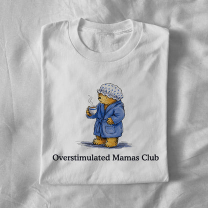 Overstimulated mamas club