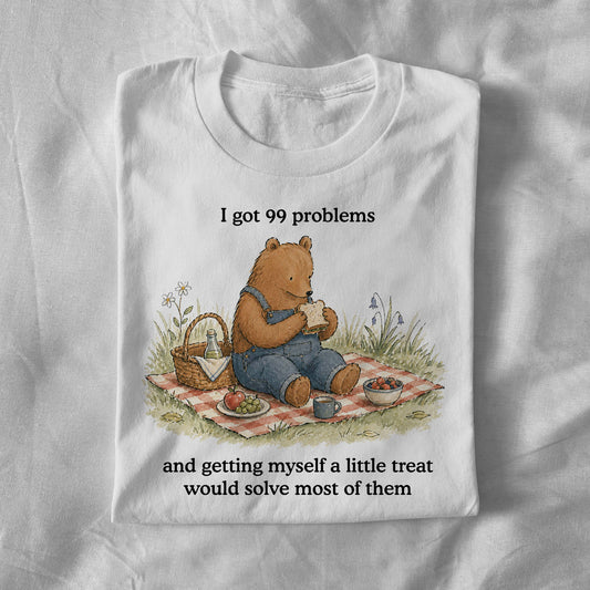 I Got 99 Problems and Getting Myself a Little Treat Would Solve Most of Them