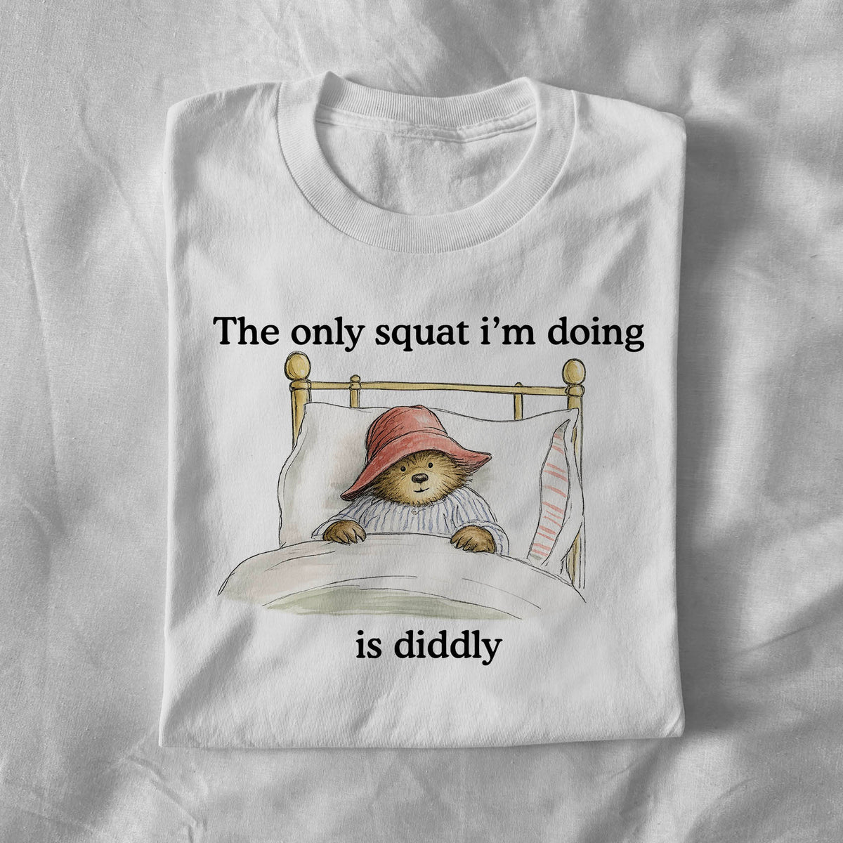 The Only Squat I’m Doing Is Diddly