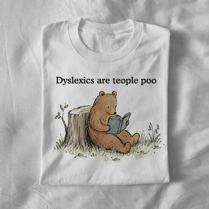 Dyslexics are teople poo
