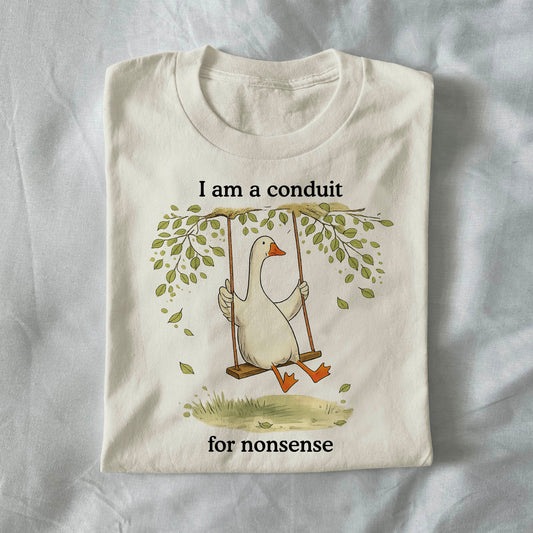 I Am a Conduit for Nonsense