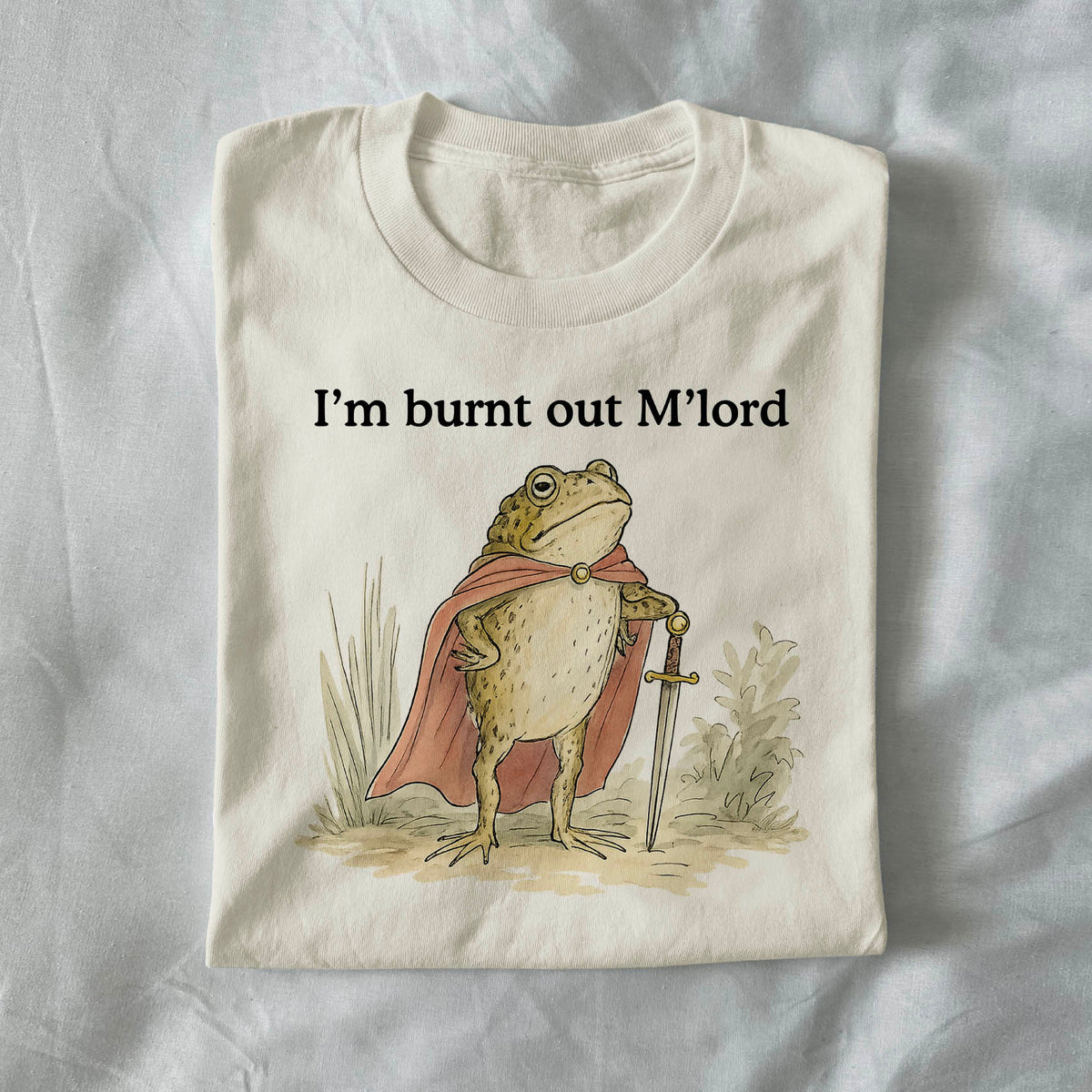 Im Burnt Out M'Lord