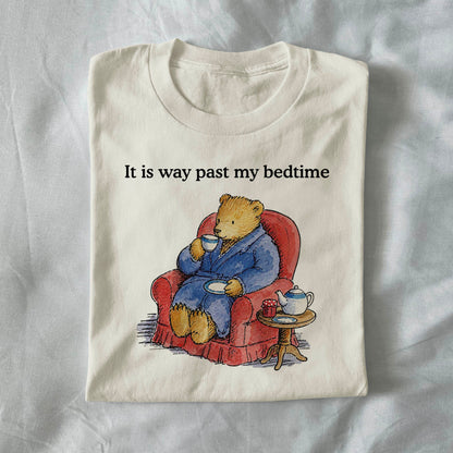 It is way past my bedtime