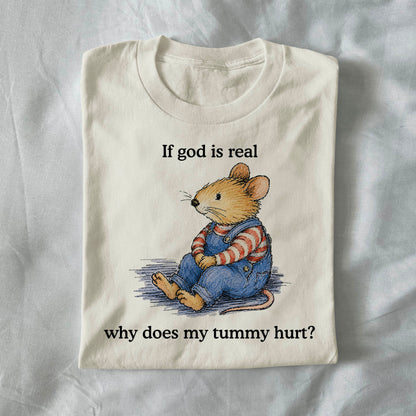 If God Is Real Why Does My Tummy Hurt