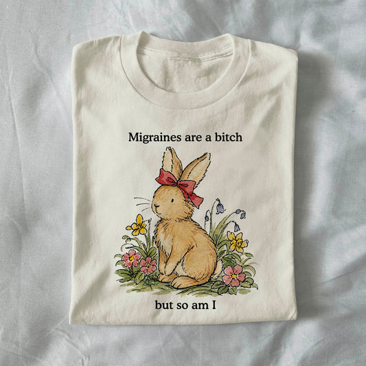 Migraines Are A Bitch But So Am I