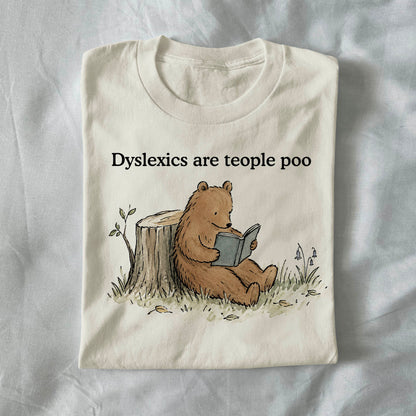 Dyslexics are teople poo