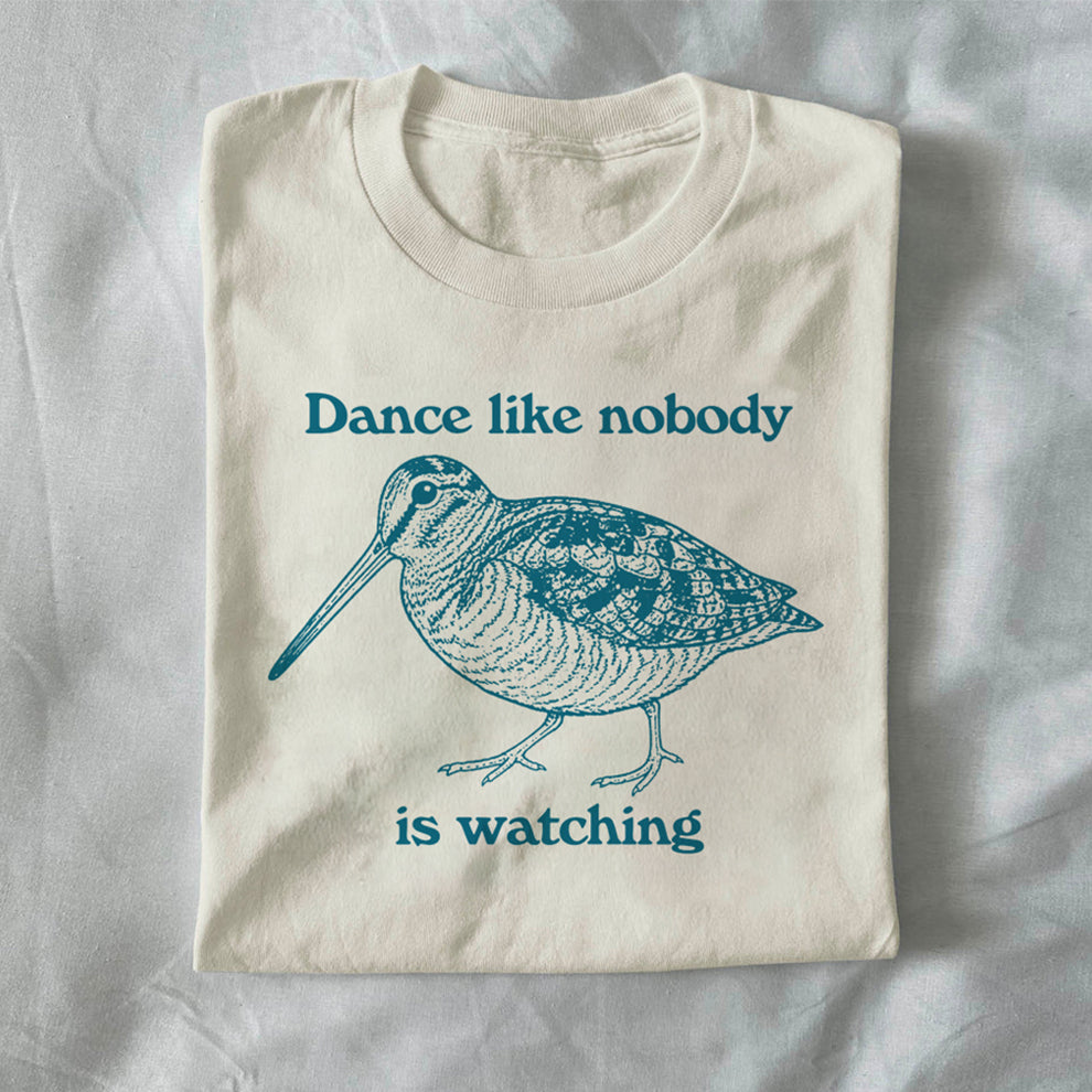 Dance Like Nobody Is Watching