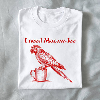 I Need Macaw-fee