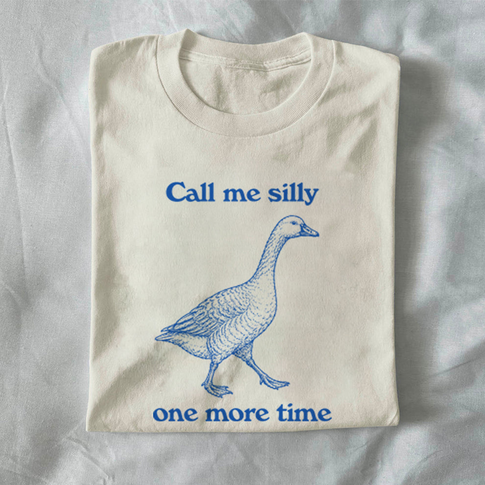 Call Me Silly One More Time