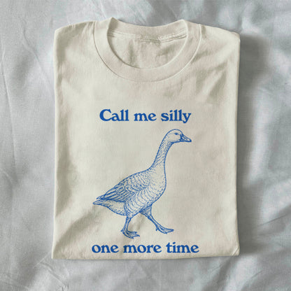 Call Me Silly One More Time