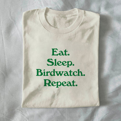 Eat. Sleep. Birdwatch. Repeat.