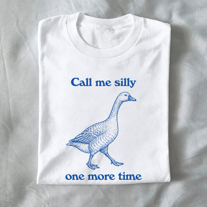 Call Me Silly One More Time