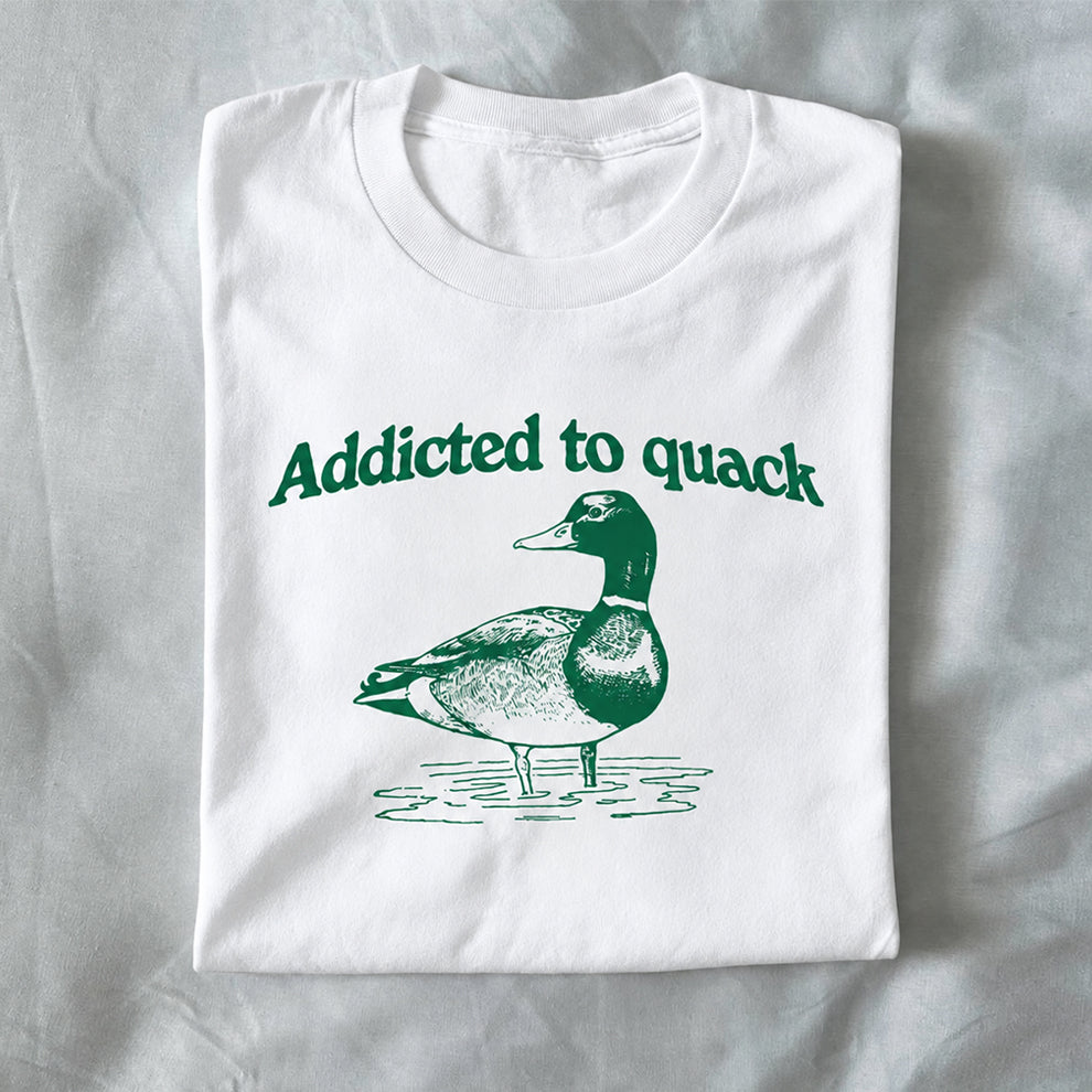 Addicted to Quack