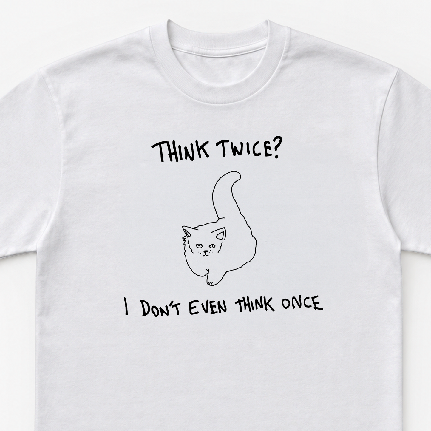 Think twice i didn't even think once Unisex Heavy Cotton Tee