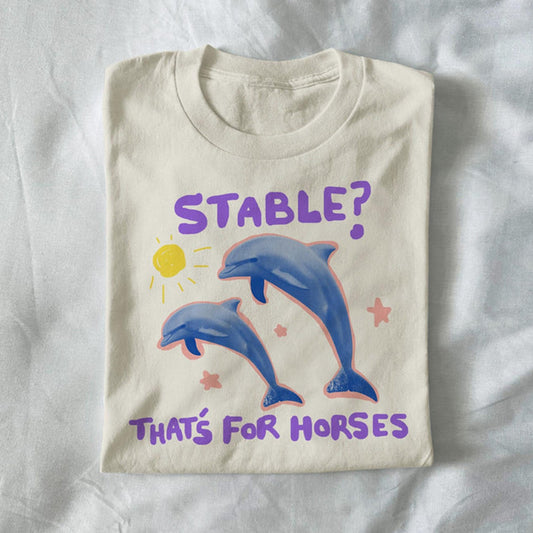 Stable? That’s for horses