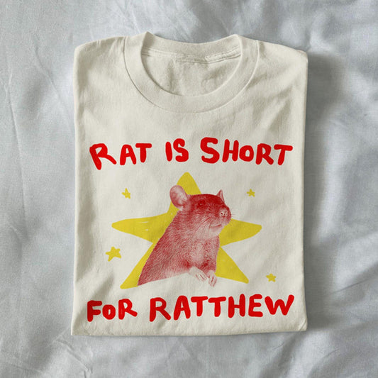 Rat is short for Ratthew